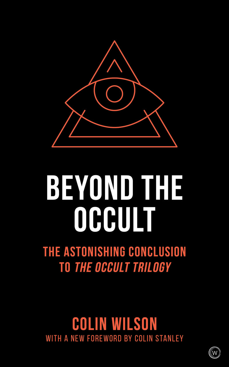 BEYOND THE OCCULT by Colin Wilson