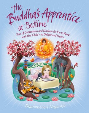 BUDDHA'S APPRENTICE AT BEDTIME by Dharmachari Nagaraja