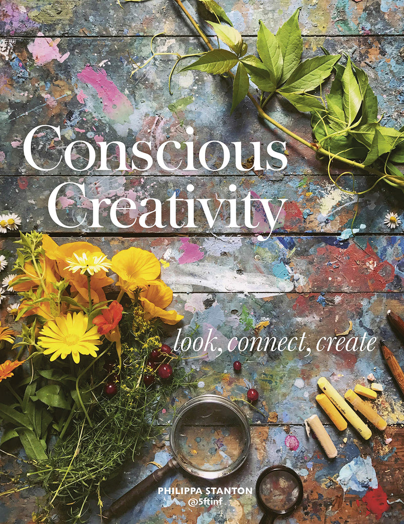 CONSCIOUS CREATIVITY by Philippa Stanton