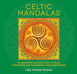 CELTIC MANDALAS Lisa Tenzin-Dolma