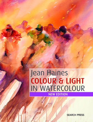 COLOUR AND LIGHT IN WATERCOLOUR by Jean Haines