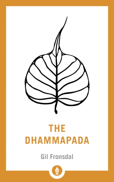 THE DHAMMAPADA by Gil Fronsdal