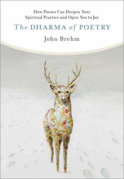 DHARMA OF POETRY by John Brehm