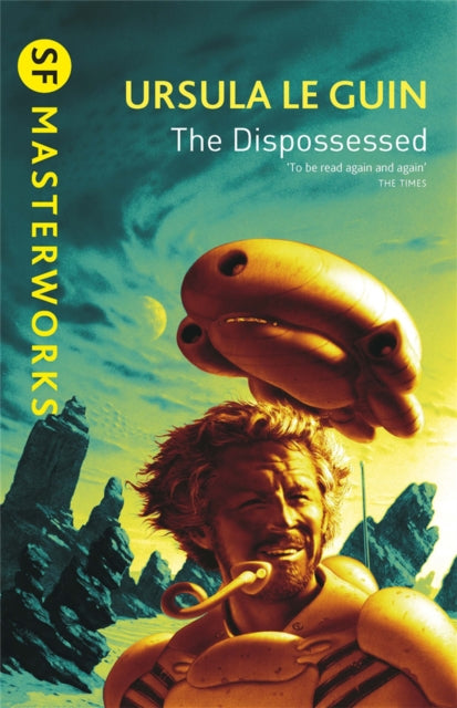 THE DISPOSSESSED by Ursula K LeGuin