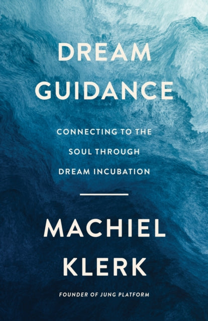 DREAM GUIDANCE by Machiel Klerk