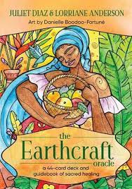 EARTHCRAFT ORACLE by Juliet Diaz and Lorraine Anderson