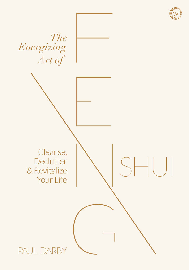 ENERGIZING ART OF FENG SHUI by Paul Darby