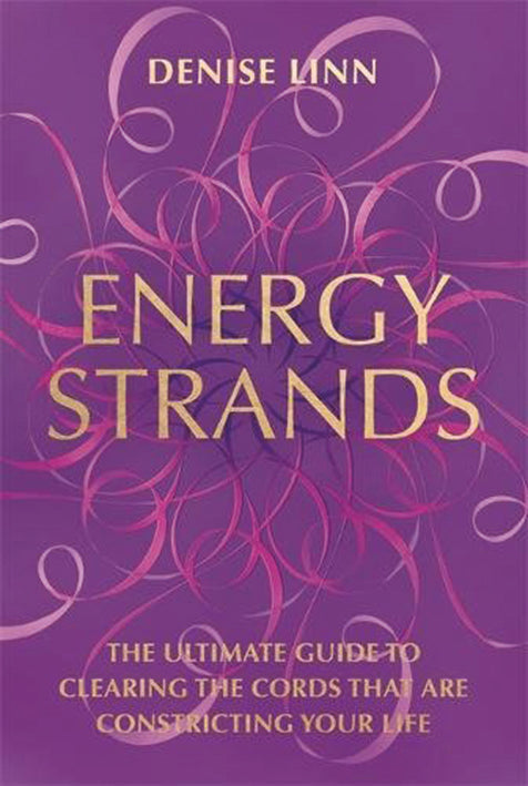 ENERGY STRANDS by Denise Linn