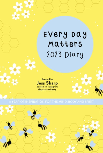 EVERY DAY MATTERS POCKET DIARY 2023 by Jess Sharp