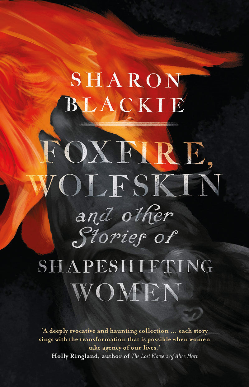 FOXFIRE, WOLFSKIN by Sharon Blackie