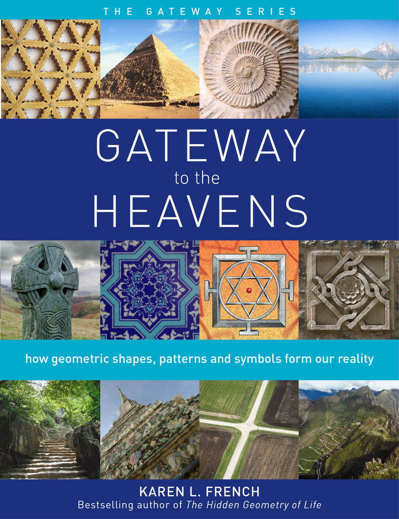 GATEWAY TO THE HEAVENS by Karen French