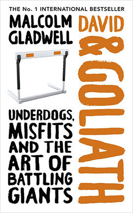 DAVID & GOLIATH Malcolm Gladwell