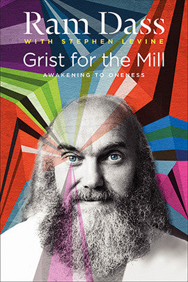 GRIST FOR THE MILL Ram Dass