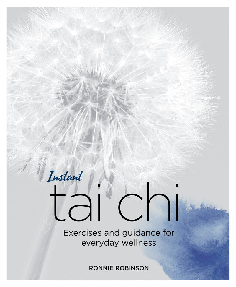 INSTANT TAI CHI by Ronnie Robinson