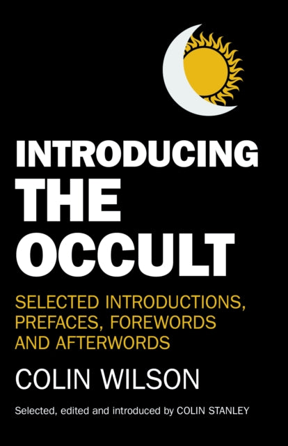 INTRODUCING THE OCCULT by Colin Wilson