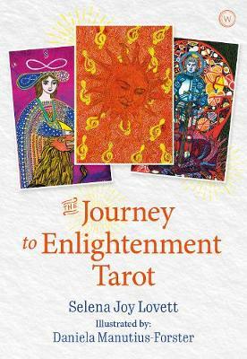 JOURNEY TO ENLIGHTENMENT TAROT by Selena Lovett and Daniela M. Forster