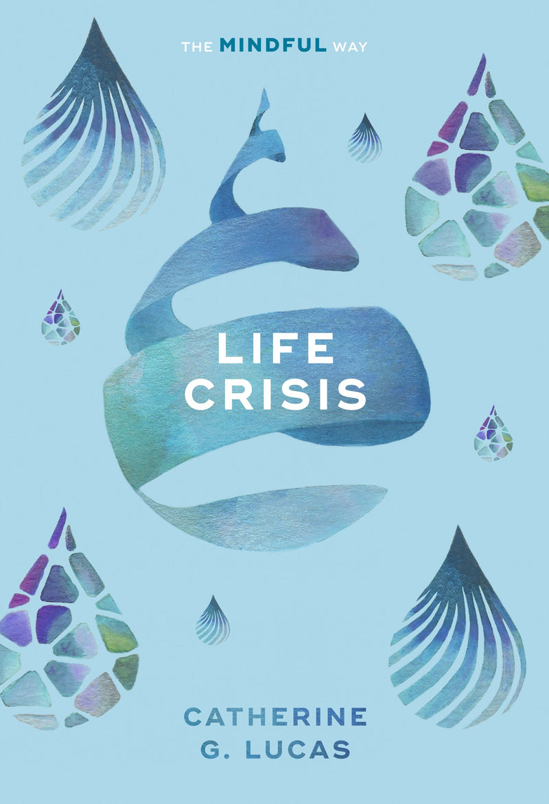 LIFE CRISIS by Catherine G. Lucas