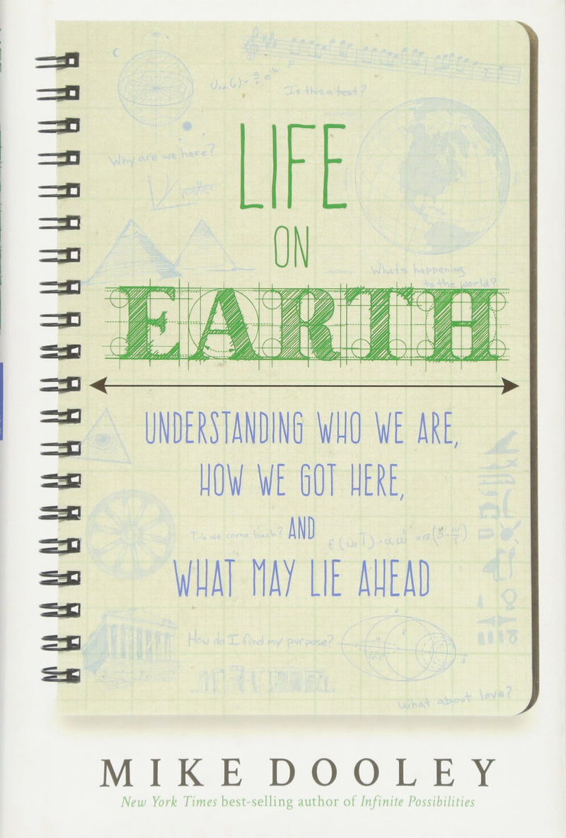 LIFE ON EARTH by Mike Dooley