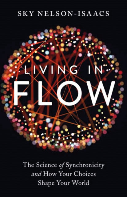 LIVING IN FLOW by Sky Nelson-Isaacs