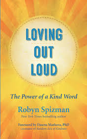 LOVING OUT LOUD by Robyn Spizman