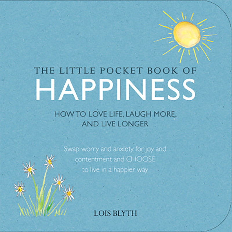 LITTLE POCKET BOOK OF HAPPINESS by Lois Blyth