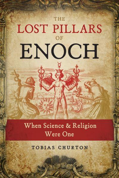 LOST PILLARS OF ENOCH by Tobias Churton