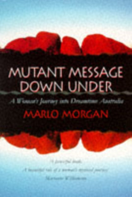 MUTANT MESSAGE DOWN UNDER BY Marlo Morgan