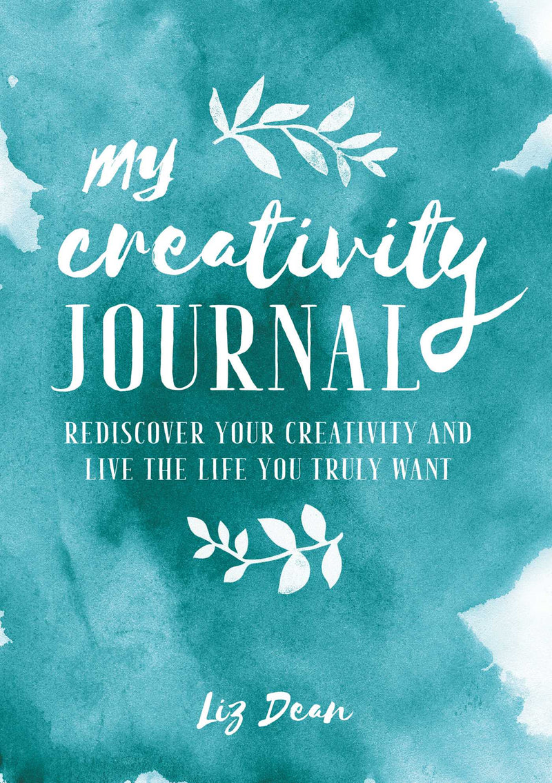 MY CREATIVITY JOURNAL by Liz Dean