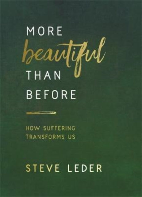 MORE BEAUTIFUL THAN BEFORE by Steve Leder