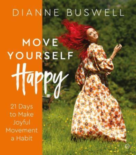 MOVE YOURSELF HAPPY by Dianne Buswell