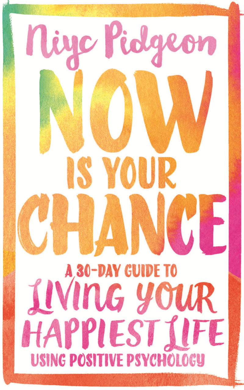 NOW IS YOUR CHANCE by Niyc Pidgeon