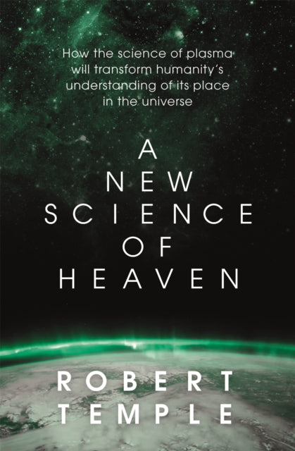 NEW SCIENCE OF HEAVEN by Robert Temple