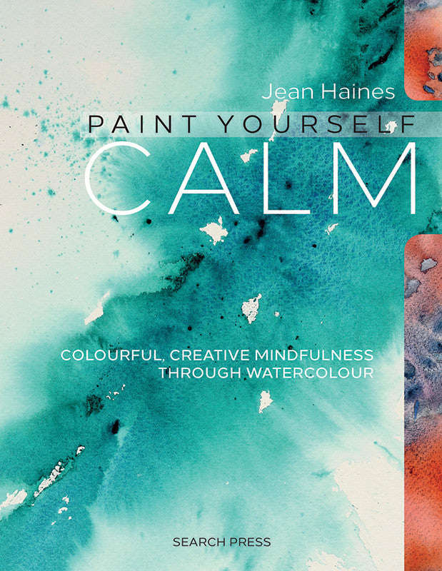 PAINT YOURSELF CALM by Jean Haines