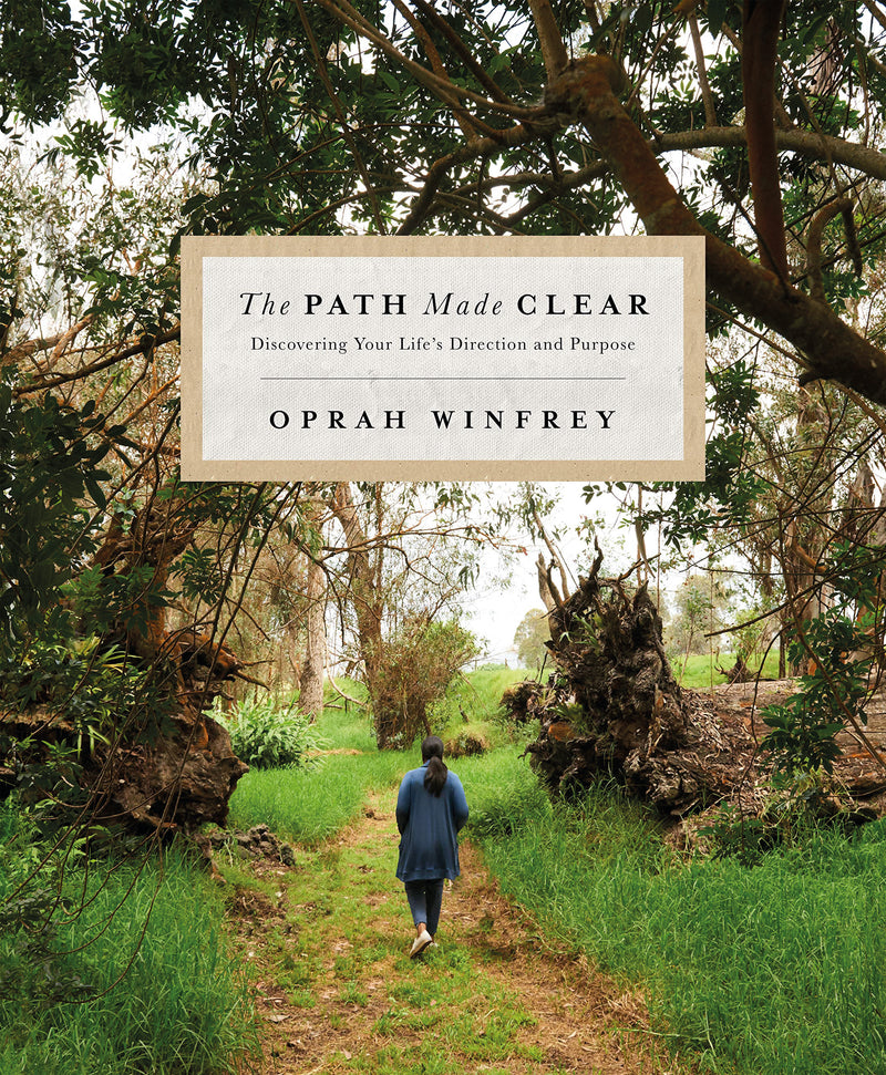 THE PATH MADE CLEAR by Oprah Winfrey