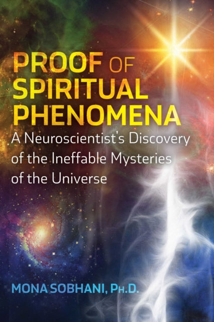 PROOF OF SPIRITUAL PHENOMENA by Mona Sobhani