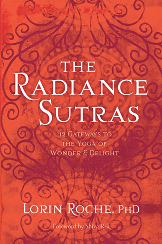 RADIANCE SUTRAS by Lorin Roche