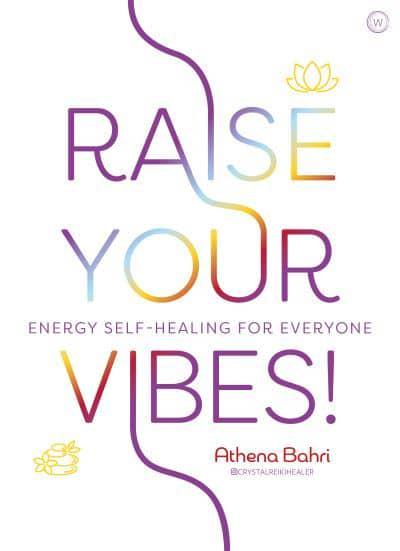 RAISE YOUR VIBES! by Athena Bahri