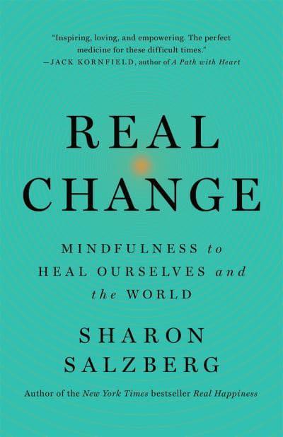 REAL CHANGE by Sharon Salzberg