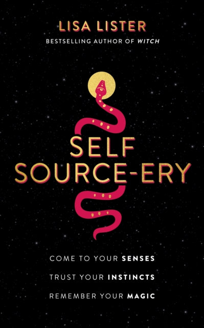 SELF SOURCERY by Lisa Lister