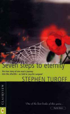 SEVEN STEPS TO ETERNITY by Stephen Turoff