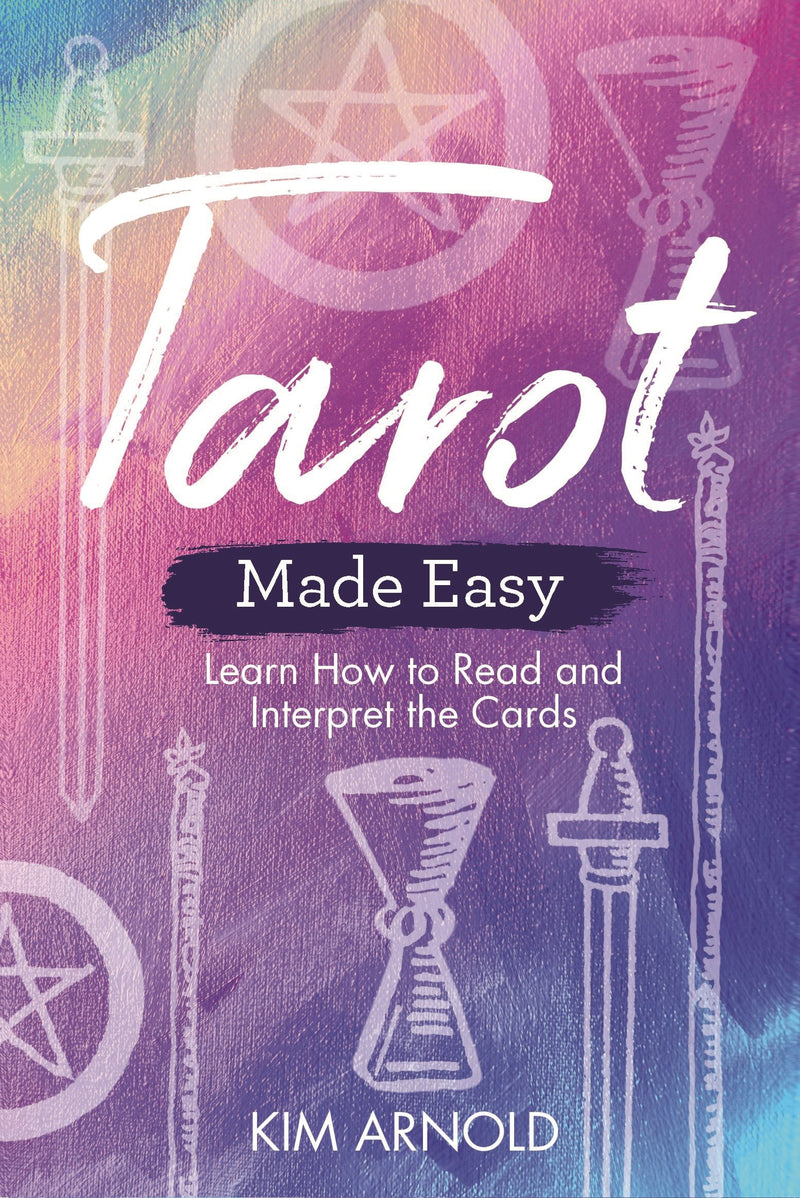 TAROT MADE EASY by Kim Arnold