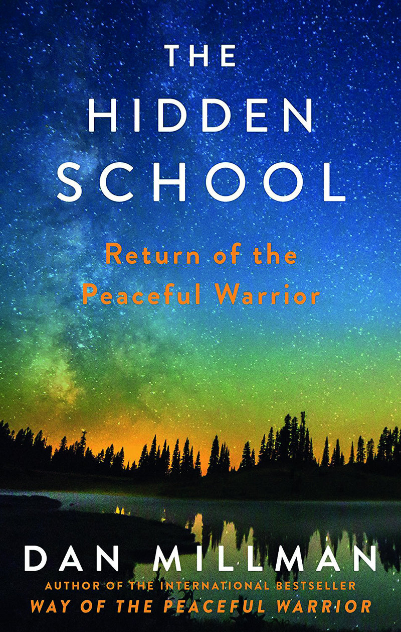 THE HIDDEN SCHOOL by Dan Millman