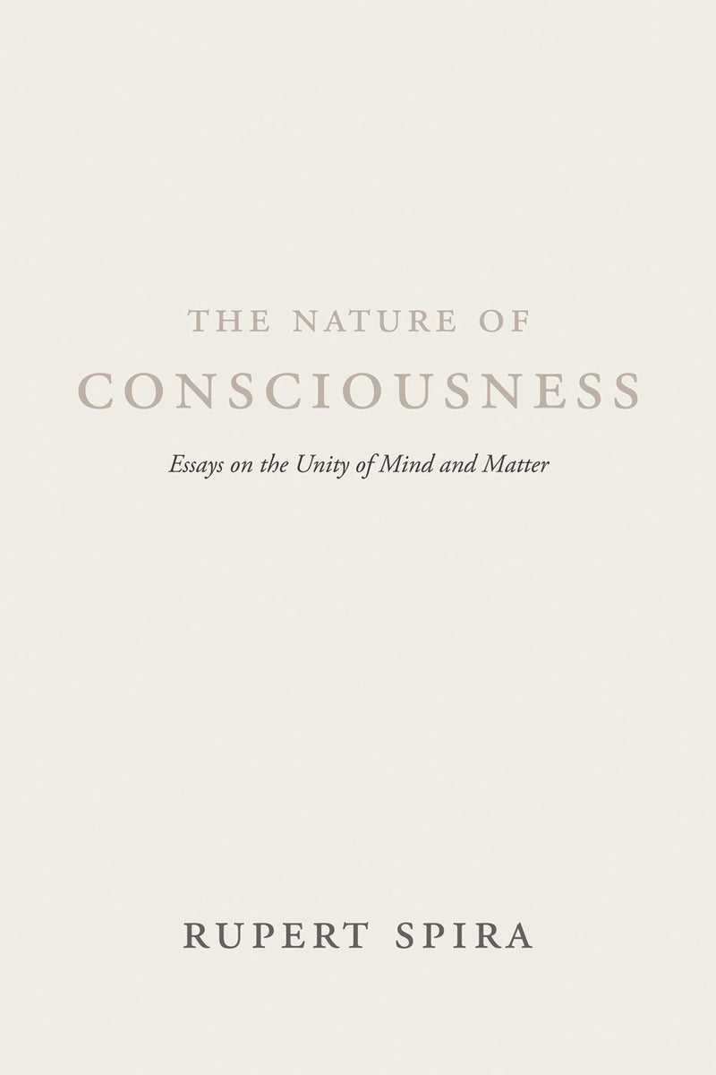 NATURE OF CONSCIOUSNESS by Rupert Spira