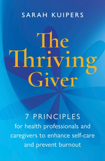 THRIVING GIVER by Sarah Kuipers