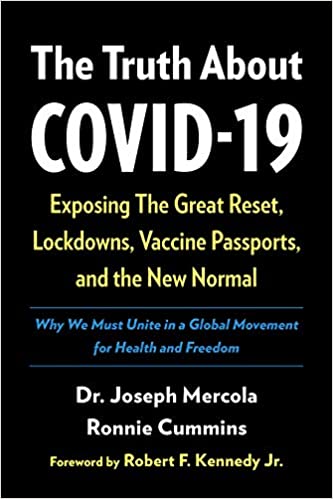 TRUTH ABOUT COVID-19 by Joseph Mercola and Ronnie Cummins