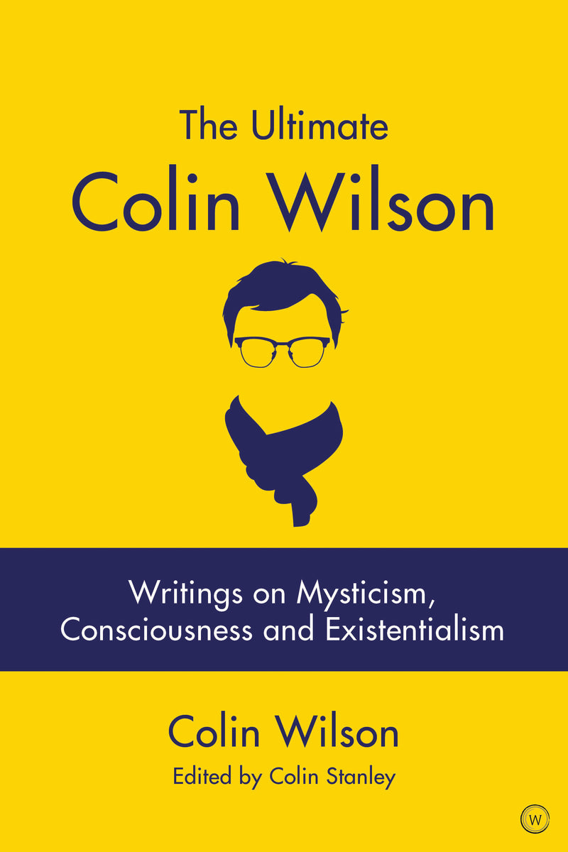 ULTIMATE COLIN WILSON by Colin Wilson