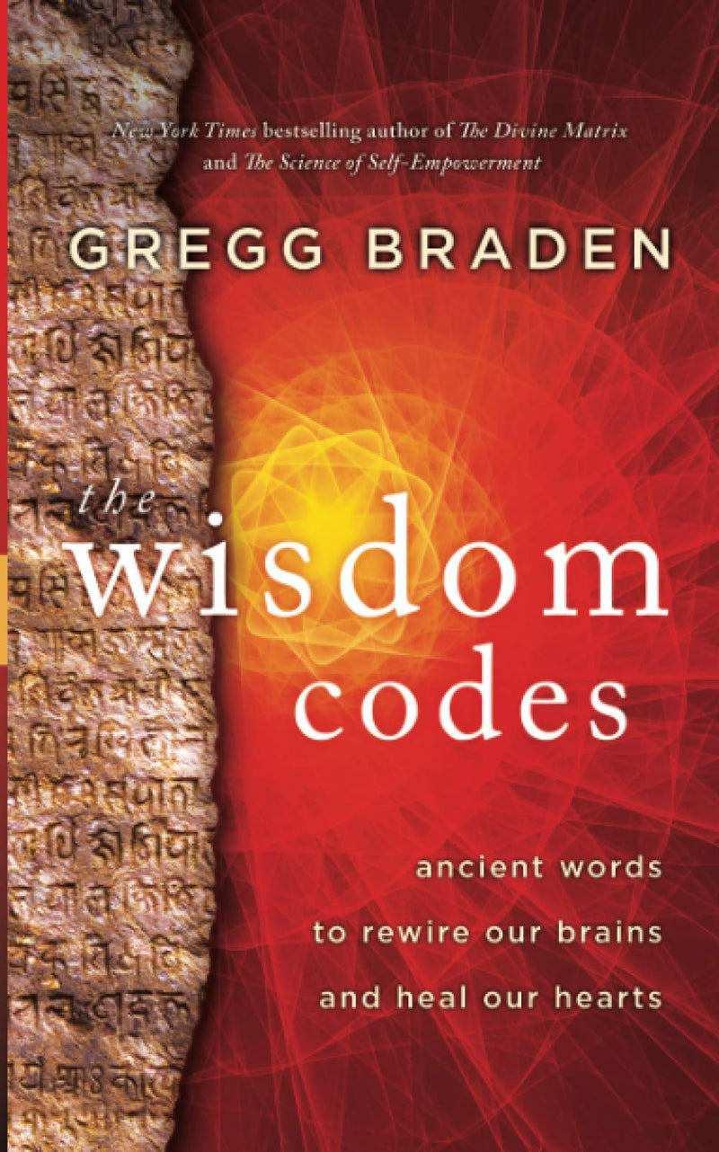 WISDOM CODES by Gregg Braden