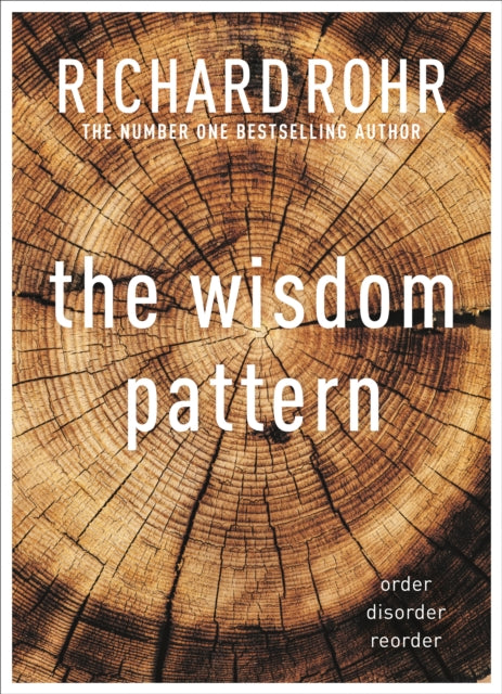 WISDOM PATTERN by Richard Rohr