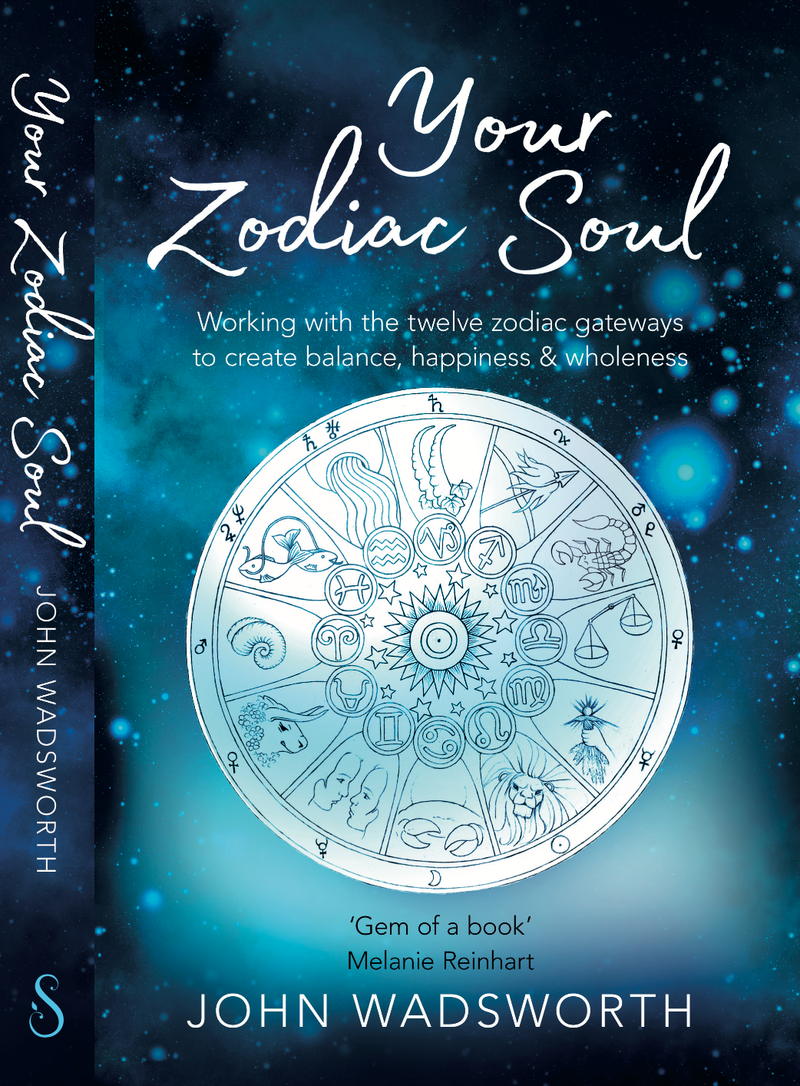 YOUR ZODIAC SOUL by John Wadsworth