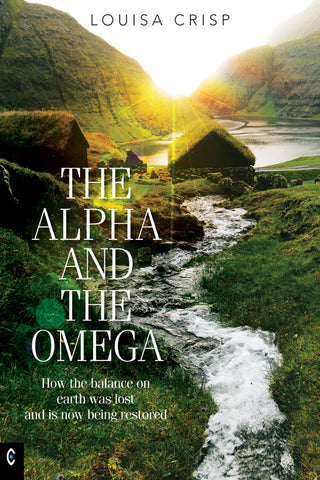 THE ALPHA AND THE OMEGA by Louisa Crisp